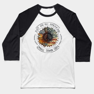 Sunflower Flag Just An American Small Town Girl Baseball T-Shirt